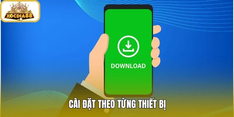 Tải app xocdia88 phù hợp cho Android iPhone PC