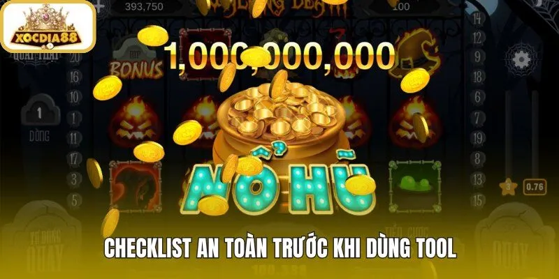 Tool nổ hũ an toàn với tài khoản và hạn mức chơi