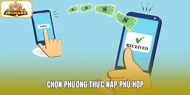 Nạp tiền Xocdia88 qua kênh phù hợp và dễ đối chiếu