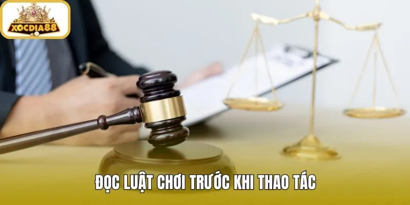 Đọc kỹ luật chơi trước khi thao tác