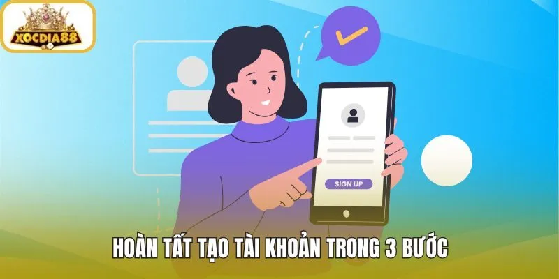 Đăng ký xocdia88 với ba bước điền kiểm tra xác nhận
