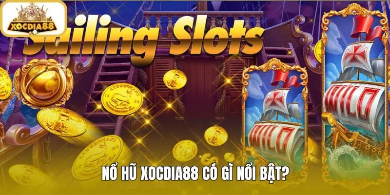 Nổ hũ xocdia88 với jackpot bonus và slot dễ chơi