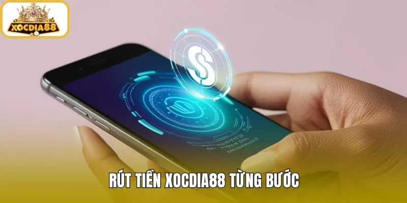 Rút tiền xocdia88 qua kiểm tra hồ sơ và OTP